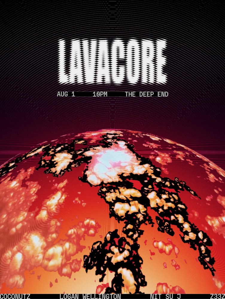 lavacore poster — aug 1, 10pm, the deep end
